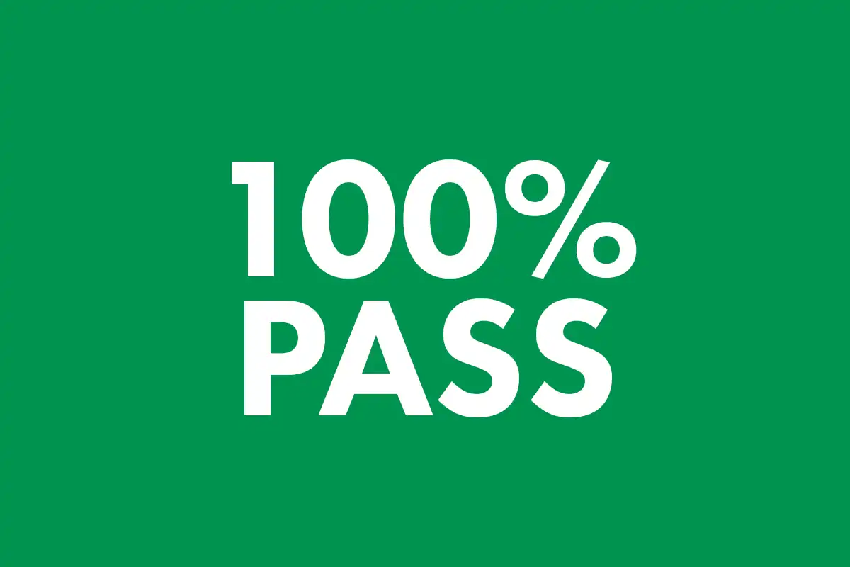 Bold white text on a green background stating "100% PASS."